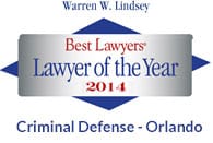 Warren W. Lindsey | Best Lawyers' | Lawyer of the Year 2014 | Criminal Defense - Orlando